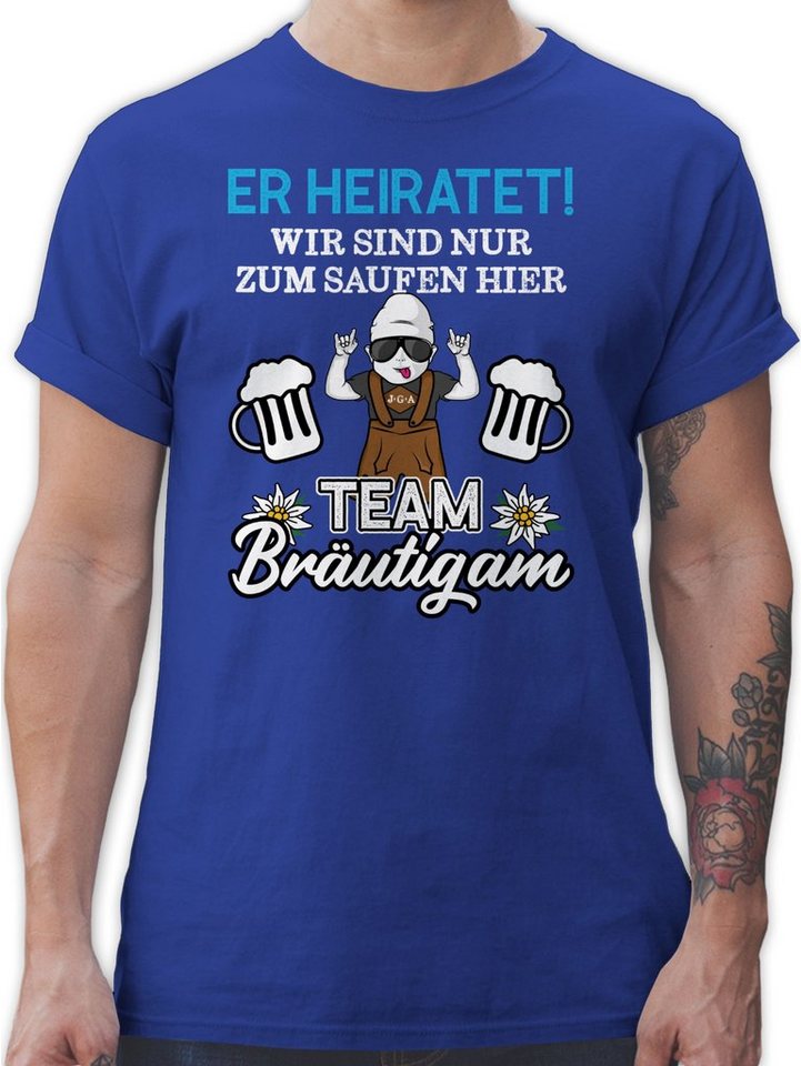 Shirtracer T-Shirt Er heiratet wir sind nur zum saufen hier - Team Bräutigam - Weiß/Blau JGA Männer von Shirtracer