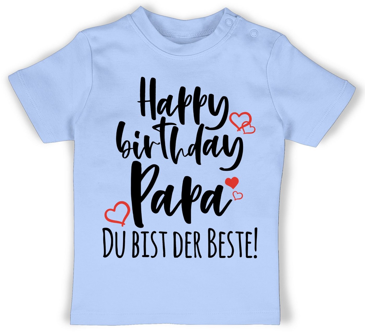 Shirtracer T-Shirt Happy Birthday Papa Strampler Baby Mädchen & Junge von Shirtracer