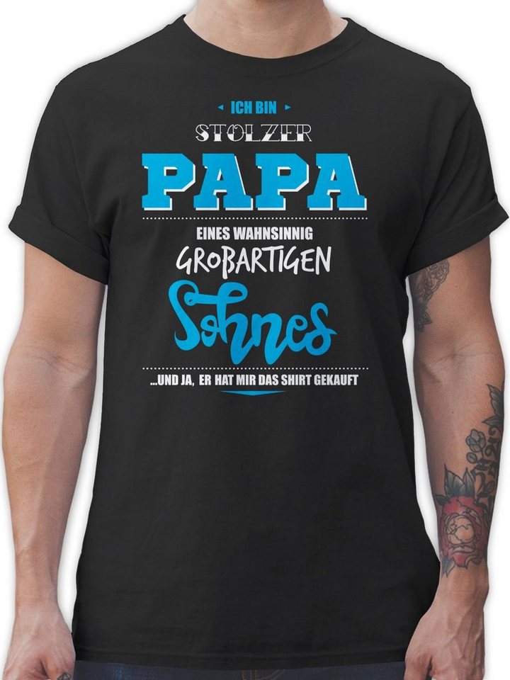 Shirtracer T-Shirt Ich bin stolzer Papa eines wahnsinnig großartigen Sohnes Vatertag Geschenk für Papa von Shirtracer