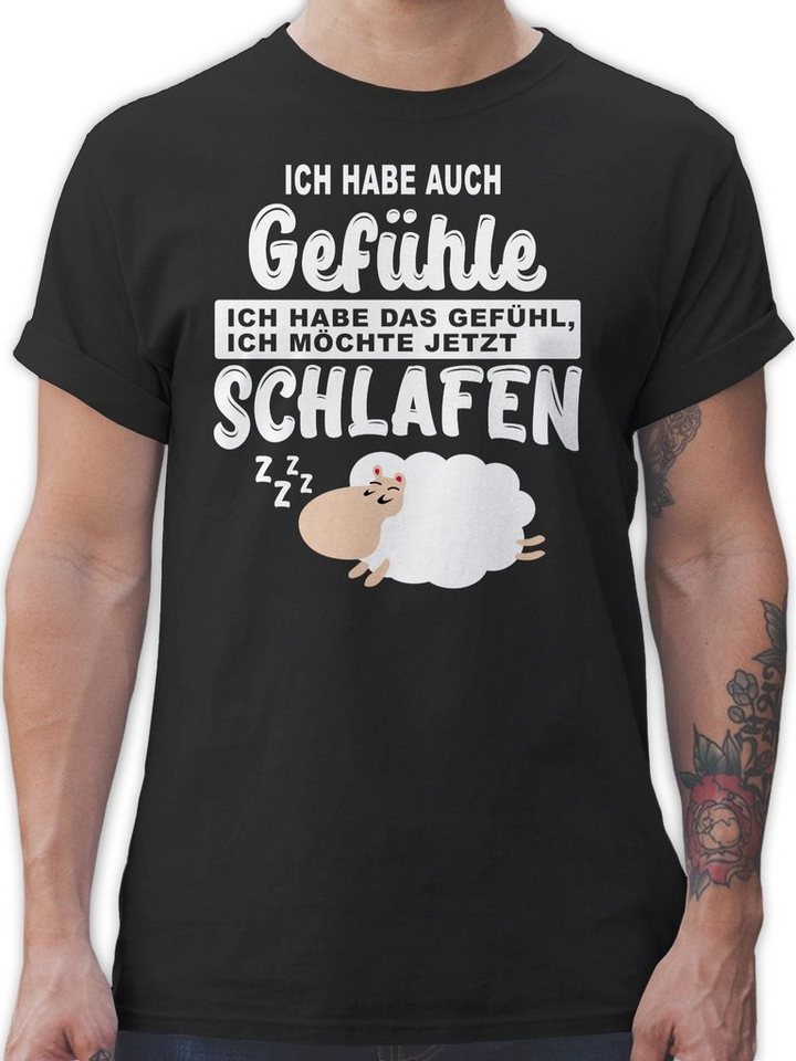 Shirtracer T-Shirt Ich habe auch Gefühle Ich habe das Gefühl ich möchte jetzt schlafen Sprüche Statement mit Spruch von Shirtracer