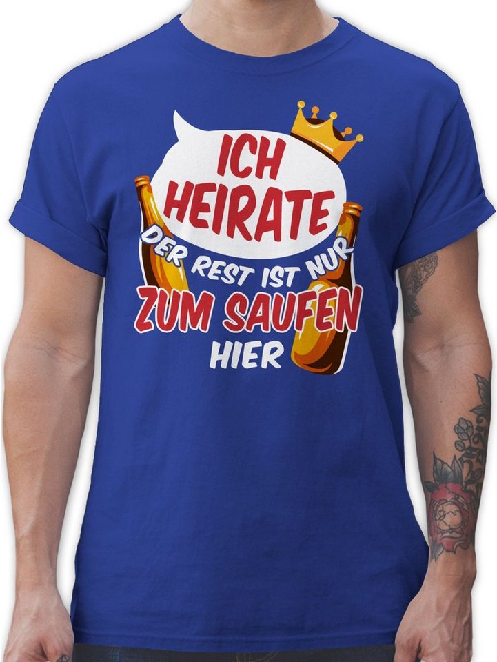 Shirtracer T-Shirt Ich heirate die anderen sind nur zum Saufen hier V2 JGA Männer Shirtracer T-Shirt Ich heirate die anderen sind nur zum Saufen hier V2 JGA Männer von Shirtracer