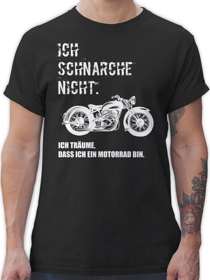 Shirtracer T-Shirt Ich schnarche nicht. ich träume dass ich ein Motorrad bin Vintage Sprüche Statement von Shirtracer