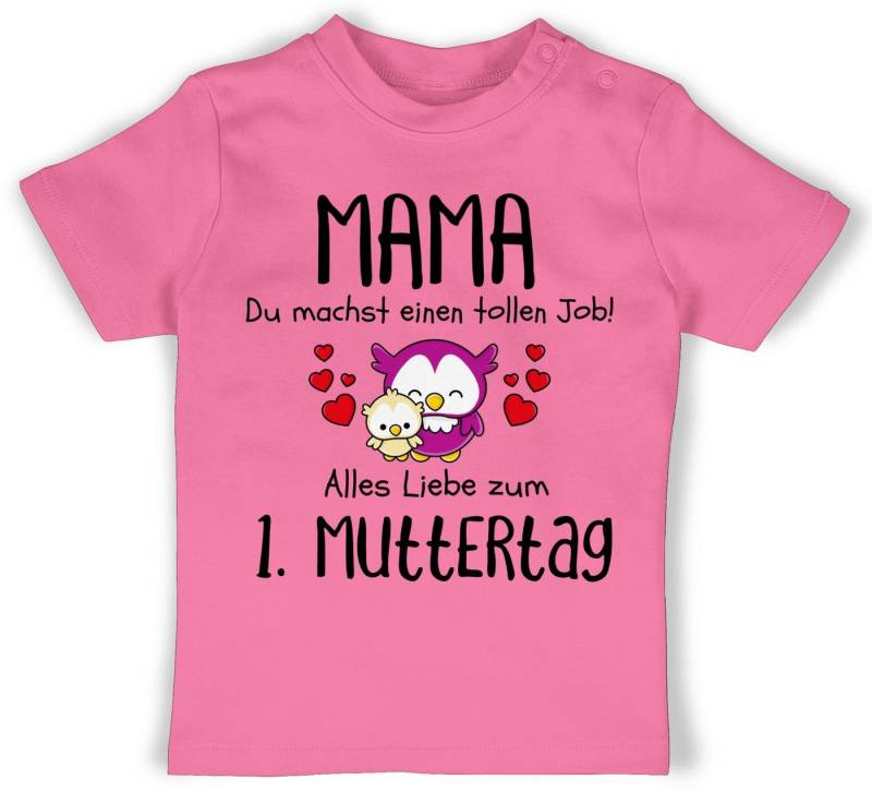 Shirtracer T-Shirt Mama du machst einen tollen Job 1. Muttertag I Erstes Muttertagsgesche Muttertagsgeschenk von Shirtracer