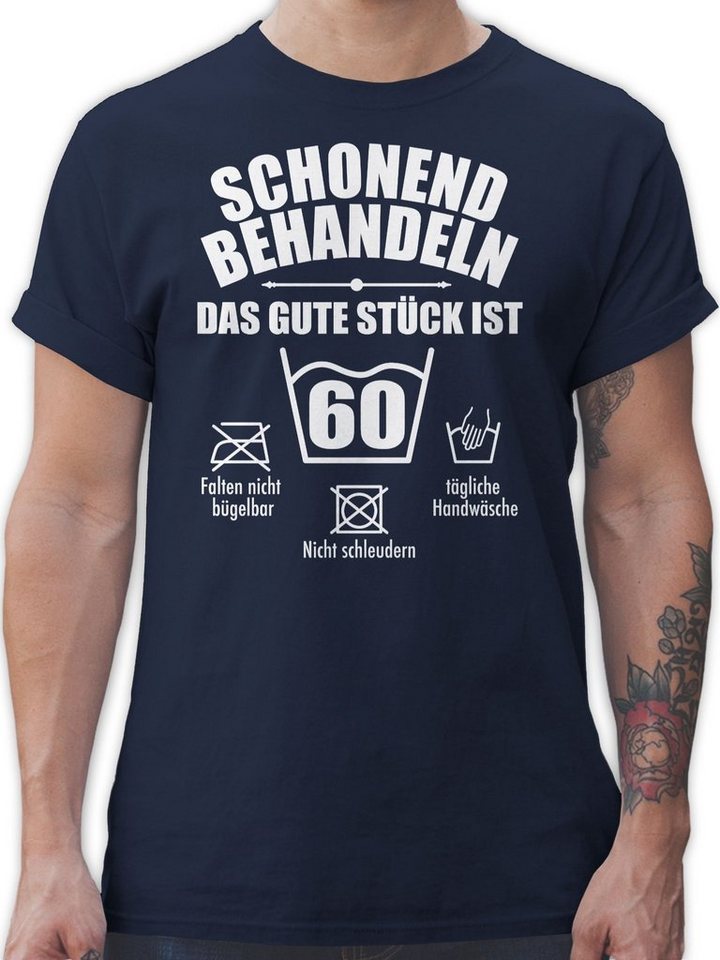 Shirtracer T-Shirt Schonend behandeln das gute stück ist 60 60. Geburtstag Shirtracer T-Shirt Schonend behandeln das gute stück ist 60 60. Geburtstag von Shirtracer