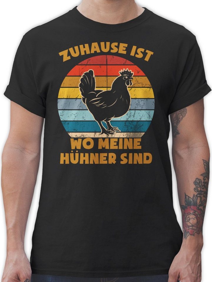 Shirtracer T-Shirt Zuhause ist wo meine Hühner sind - Vintage Sprüche Statement mit Spruch von Shirtracer