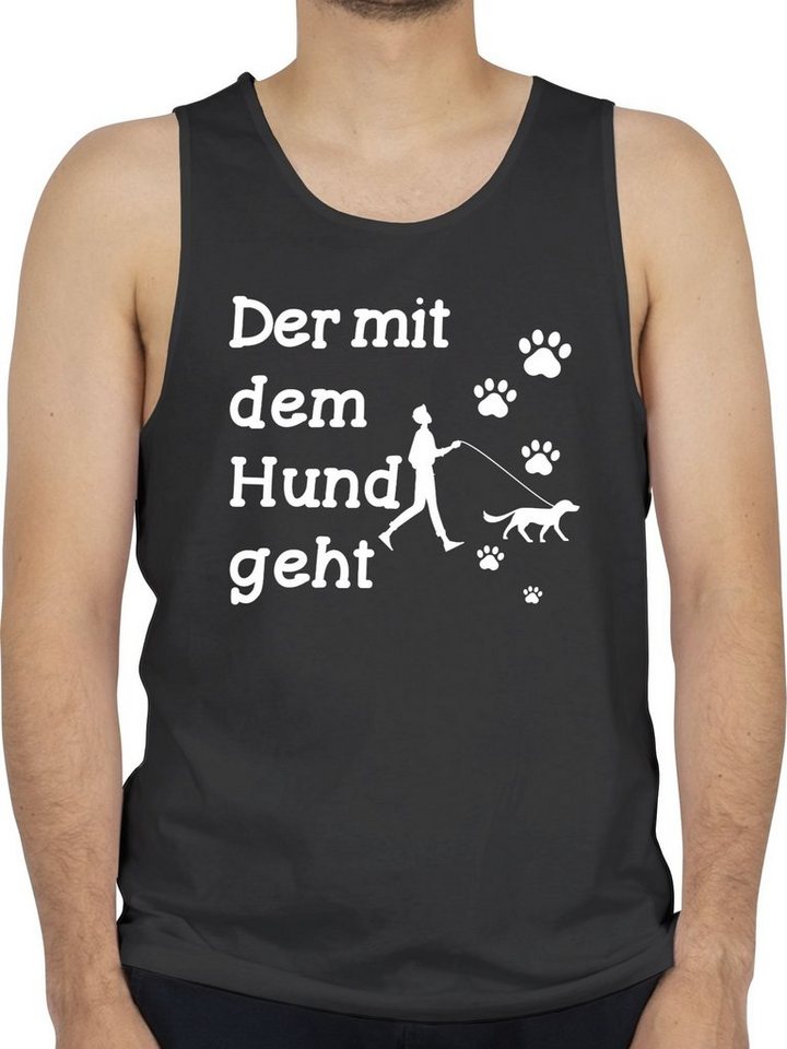 Shirtracer Tanktop Der mit dem Hund geht Pfoten weiß Sprüche Statement mit Spruch von Shirtracer