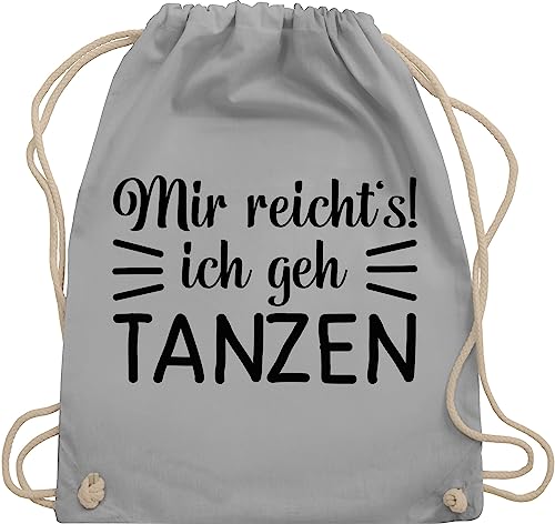 Shirtracer Turnbeutel Rucksack - Geschenk - Mir reicht's ich geh tanzen typo - schwarz - Unisize - Hellgrau - geschenke für tänzer tanz dance will beutel tanzbeutel damen mit spruch tanzsport gehe von Shirtracer
