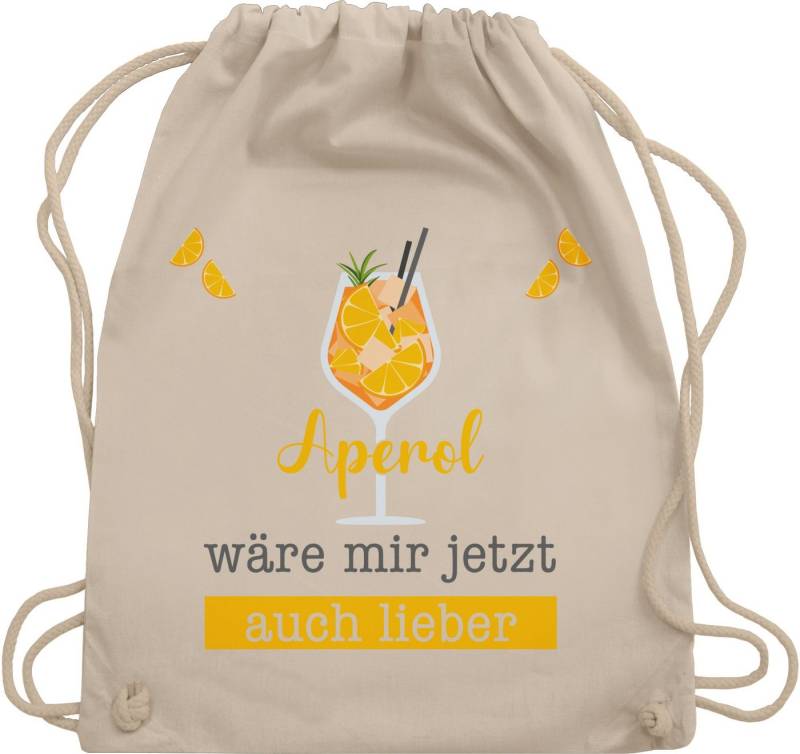 Shirtracer Turnbeutel Aperol wäre mir jetzt auch lieber - Aperol Geschenk Lustig, Statement von Shirtracer
