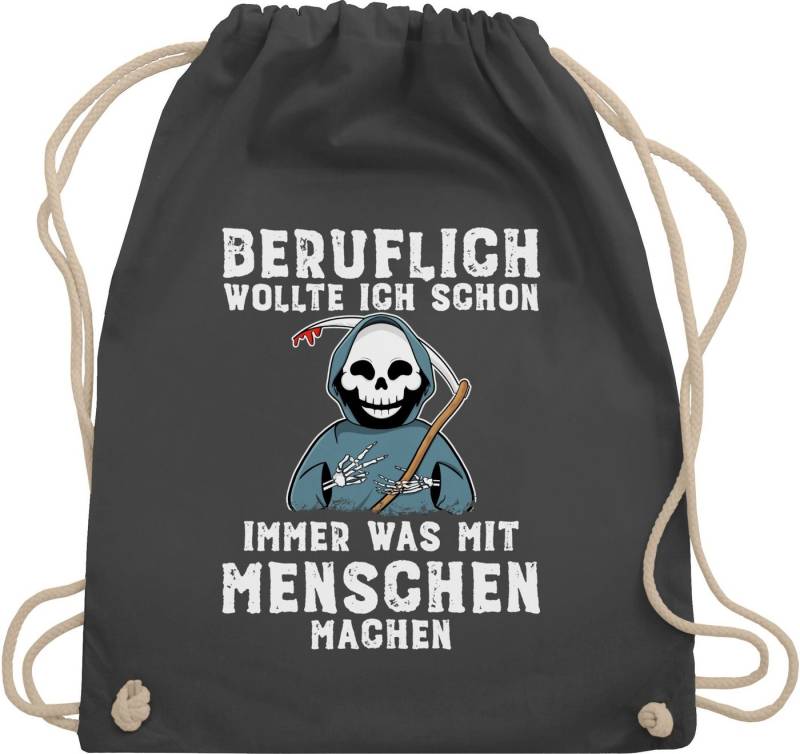 Shirtracer Turnbeutel Beruflich wollte ich schon immer was mit Menschen machen weiß, Sprüche Statement mit Spruch von Shirtracer