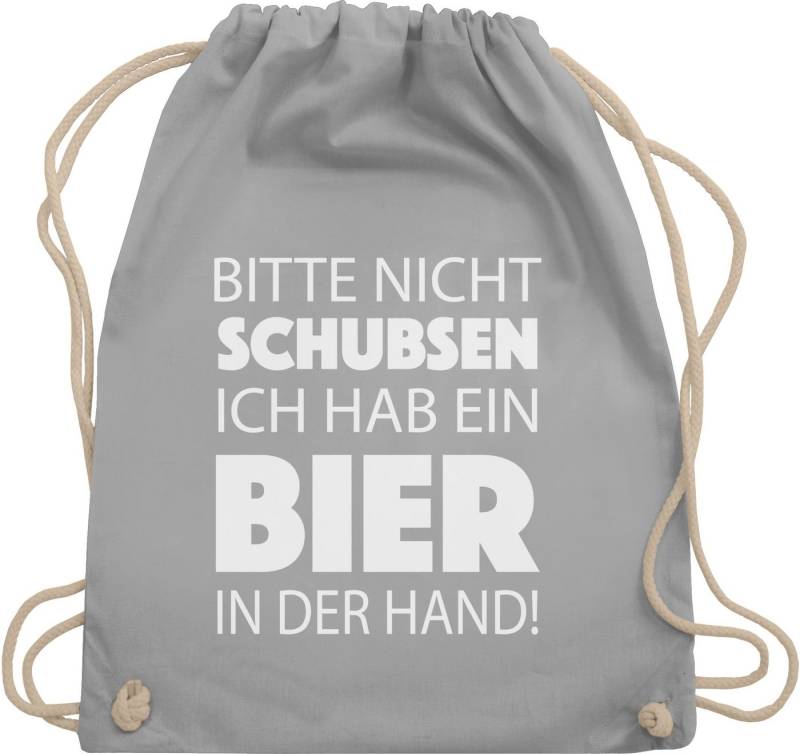 Shirtracer Turnbeutel Bitte nicht schubsen ich hab ein Bier in der Hand! weiß, Sprüche Statement mit Spruch von Shirtracer