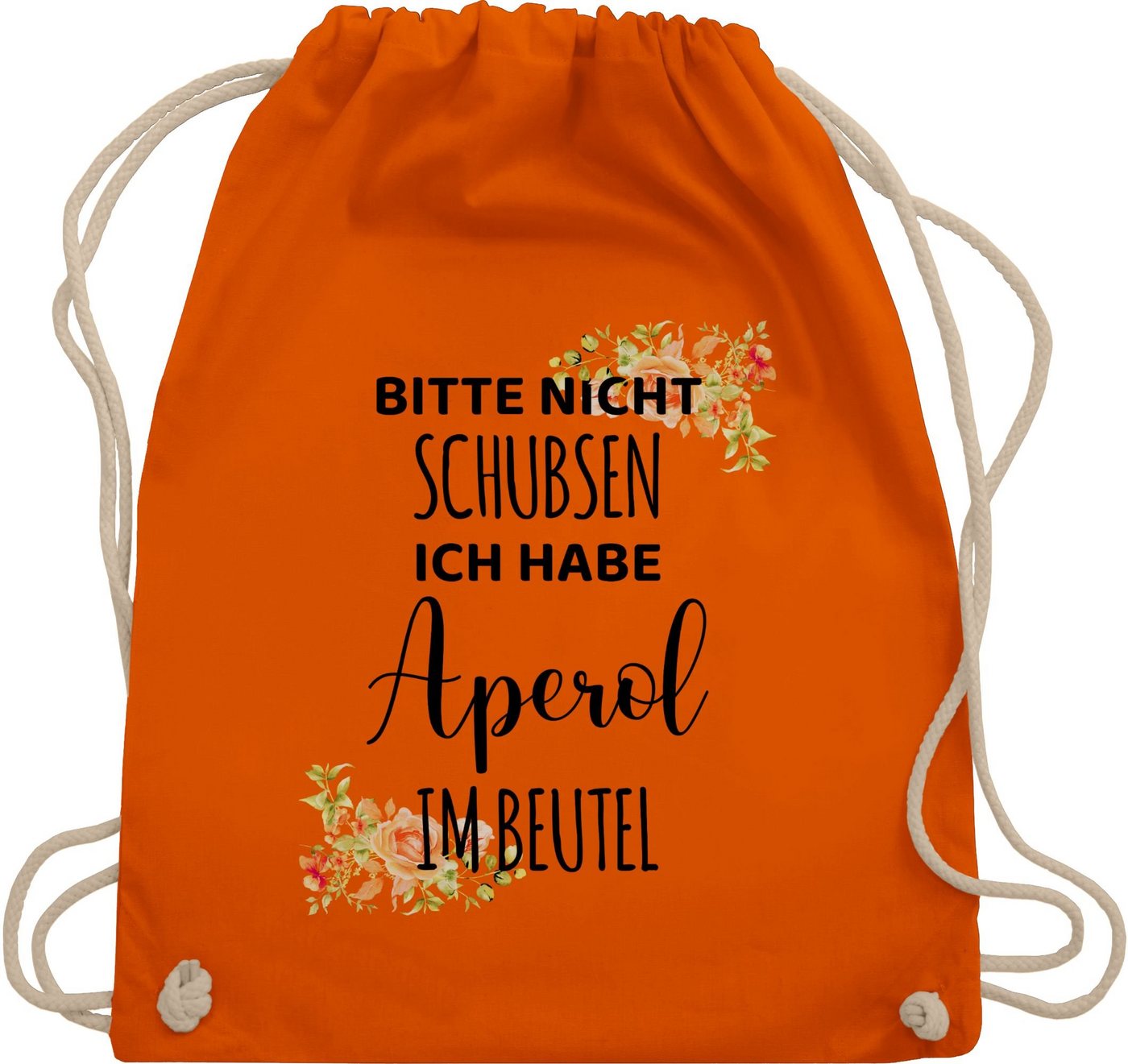 Shirtracer Turnbeutel Bitte nicht schubsen ich habe Aperol im Beutel - Frauen Geschenk Mädel, Karneval & Fasching von Shirtracer