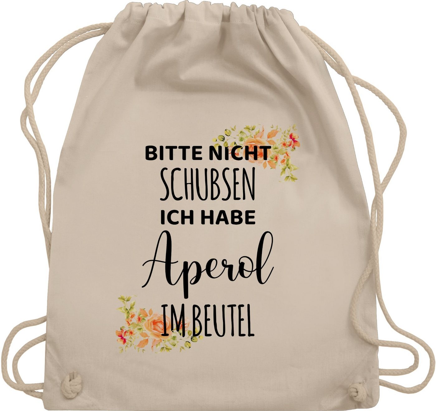 Shirtracer Turnbeutel Bitte nicht schubsen ich habe Aperol im Beutel - Frauen Geschenk Mädel, Karneval & Fasching von Shirtracer