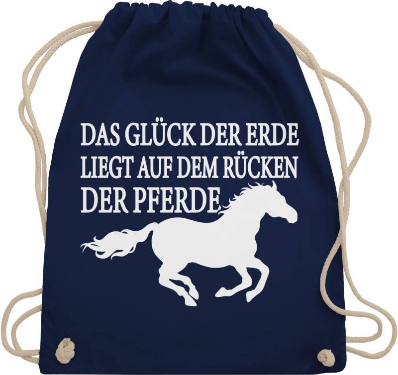 Shirtracer Turnbeutel Das Glück der Erde liegt auf dem Rücken der Pferde, Pferd von Shirtracer