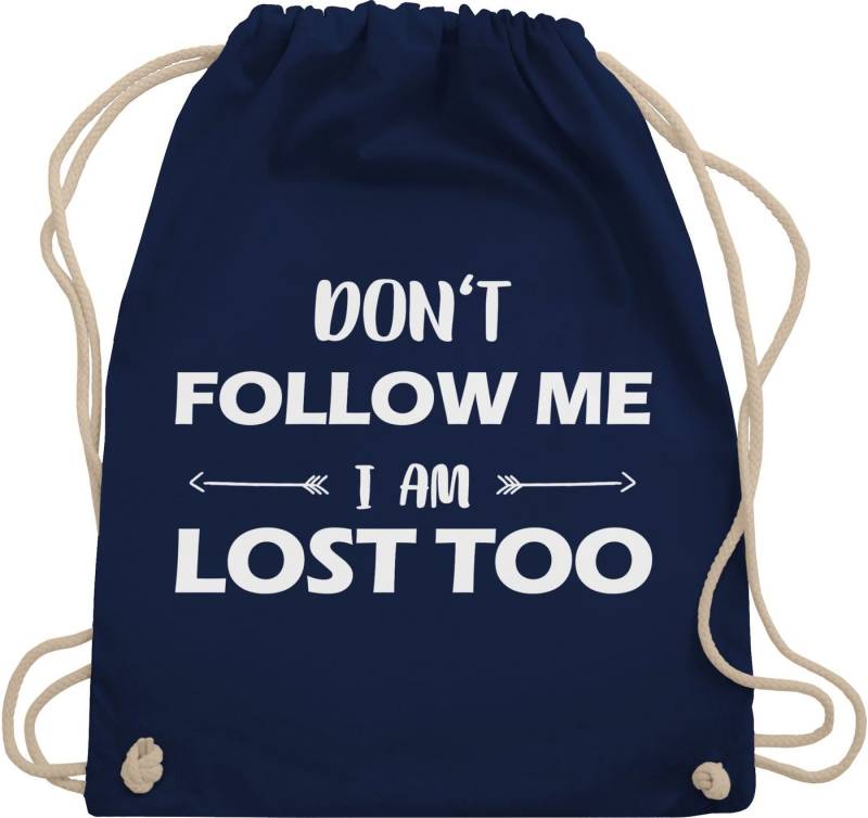 Shirtracer Turnbeutel Don't follow me I am lost too - Pfeile, Stoffbeutel Festival Outfit von Shirtracer