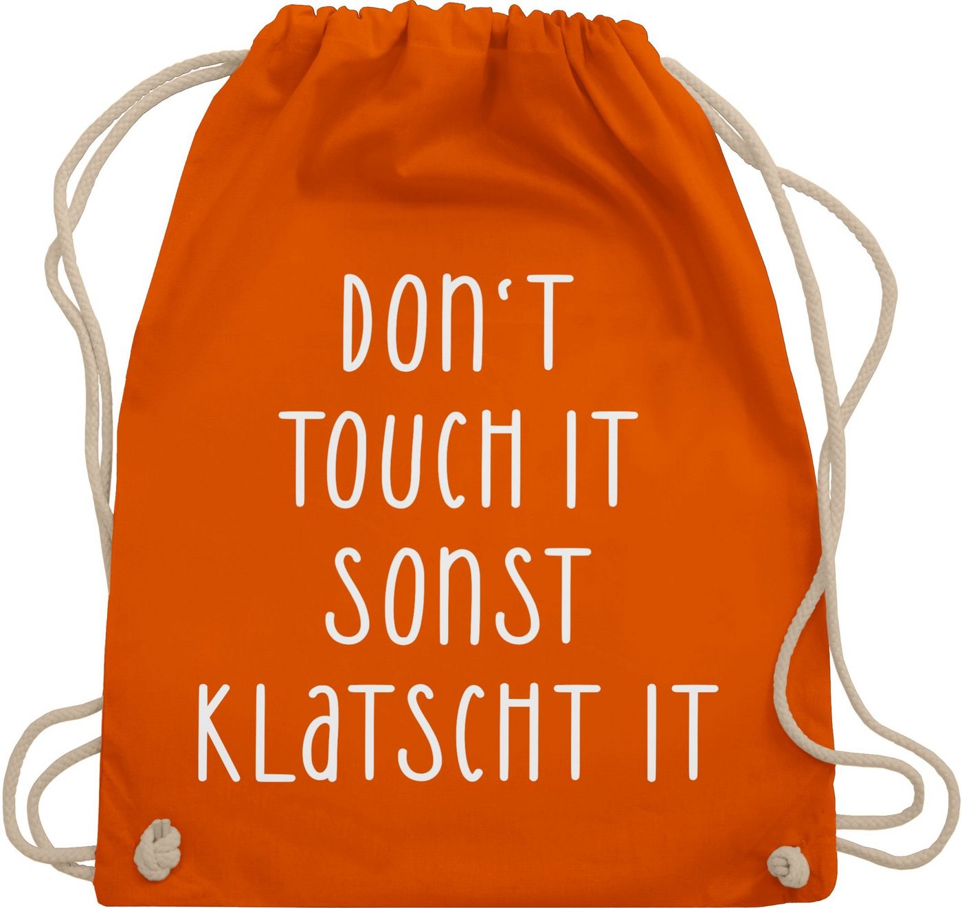 Shirtracer Turnbeutel Dont touch it sonst klatscht it - Lustiger Spruch Freches Witziges Ges, Statement Shirtracer Turnbeutel Dont touch it sonst klatscht it - Lustiger Spruch Freches Witziges Ges, Statement von Shirtracer