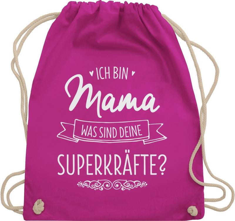 Shirtracer Turnbeutel Ich bin Mama - was sind deine Superkräfte, Mama von Shirtracer