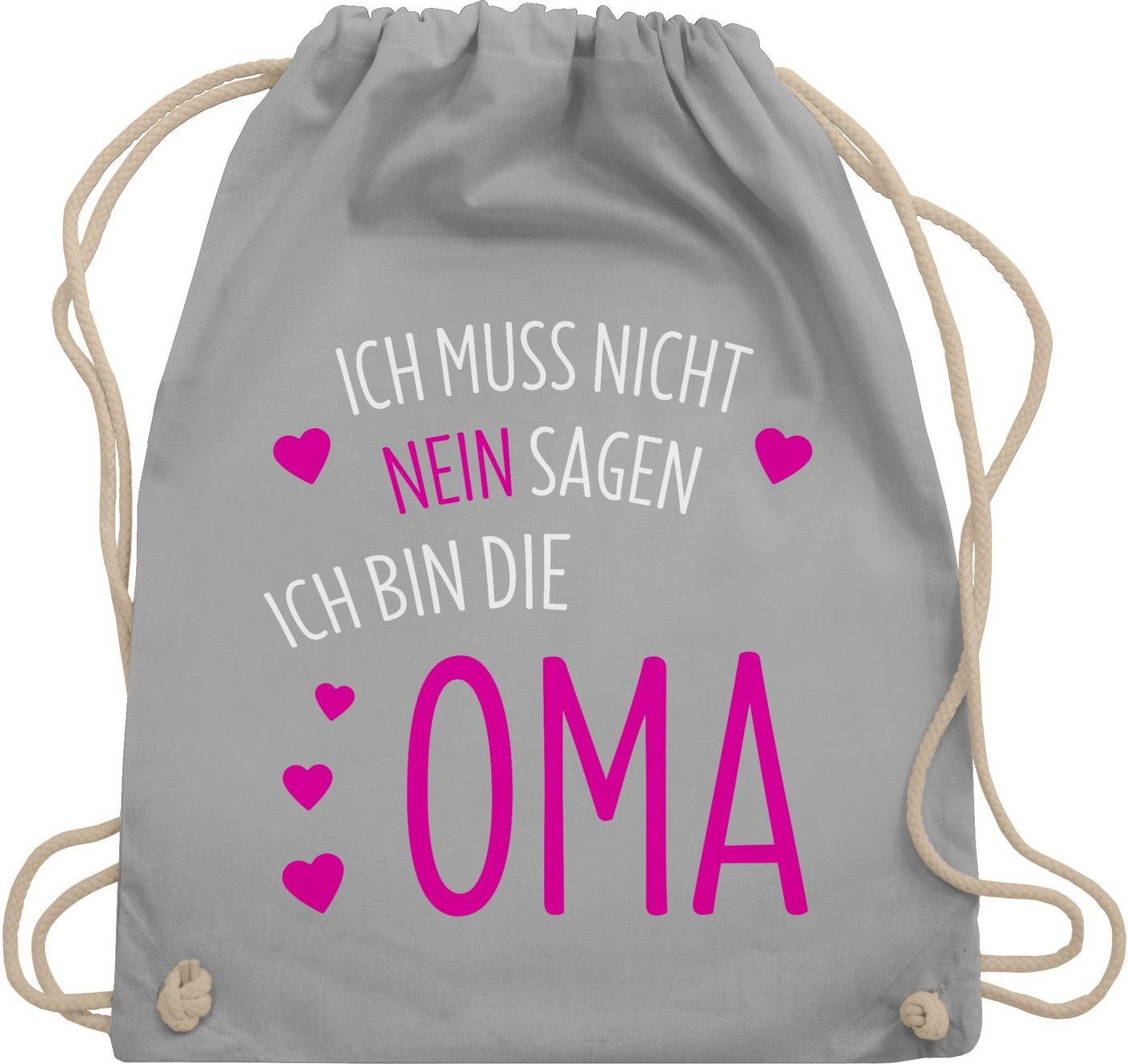 Shirtracer Turnbeutel Ich muss nicht nein sagen ich bin die Oma, Oma Geschenk von Shirtracer