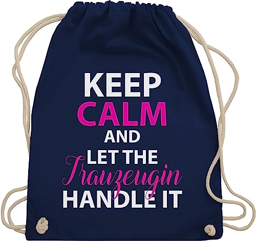 Turnbeutel Rucksack - JGA Junggesellenabschied Frauen - Keep Calm Trauzeugin - Unisize - Navy Blau - jungesellinnenabschied frau outfit junggesellinnenabschied let the handle it turn beutel von Shirtracer