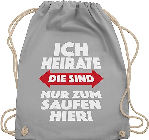 Turnbeutel Rucksack - JGA Junggesellenabschied Männer - Ich heirate Die sind nur zum saufen hier - Unisize - Hellgrau - frauen polter rucksäcke jungesellenabschied sauf beutel für junggesellinnen von Shirtracer