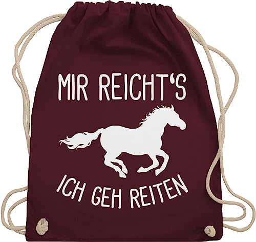 Turnbeutel Rucksack - Pferde - Taschen - Mir reichts ich geh Reiten - Unisize - Bordeauxrot - geschenk pferdeliebhaber mädchen sportbeutel sprüche mit pferd reicht baumwollrucksack reit zubehöhr von Shirtracer