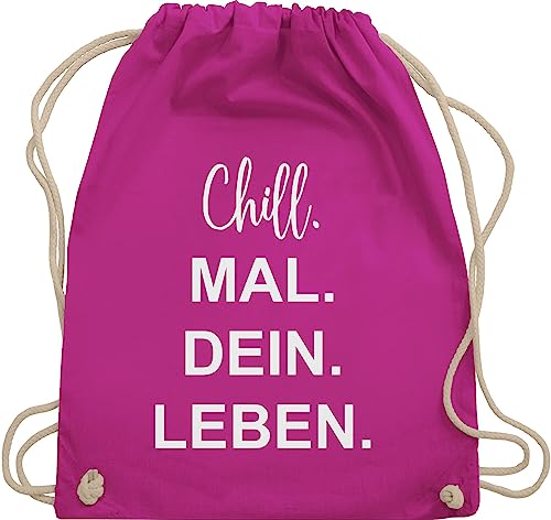 Shirtracer Turnbeutel Rucksack - Sprüche Statement - Chill Mal Dein Leben | Weihnachtsgeschenke Teenager - Unisize - Fuchsia - geschenke für 12-jährige jungs mit aufschrift chills beutel von Shirtracer