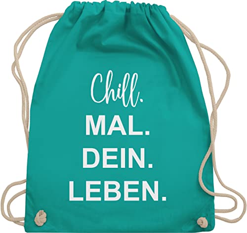 Shirtracer Turnbeutel Rucksack - Sprüche Statement - Chill Mal Dein Leben | Weihnachtsgeschenke Teenager - Unisize - Türkis - geschenke für 12-jährige jungs mit aufschrift chills beutel Shirtracer Turnbeutel Rucksack - Sprüche Statement - Chill Mal Dein Leben | Weihnachtsgeschenke Teenager - Unisize - Türkis - geschenke für 12-jährige jungs mit aufschrift chills beutel von Shirtracer