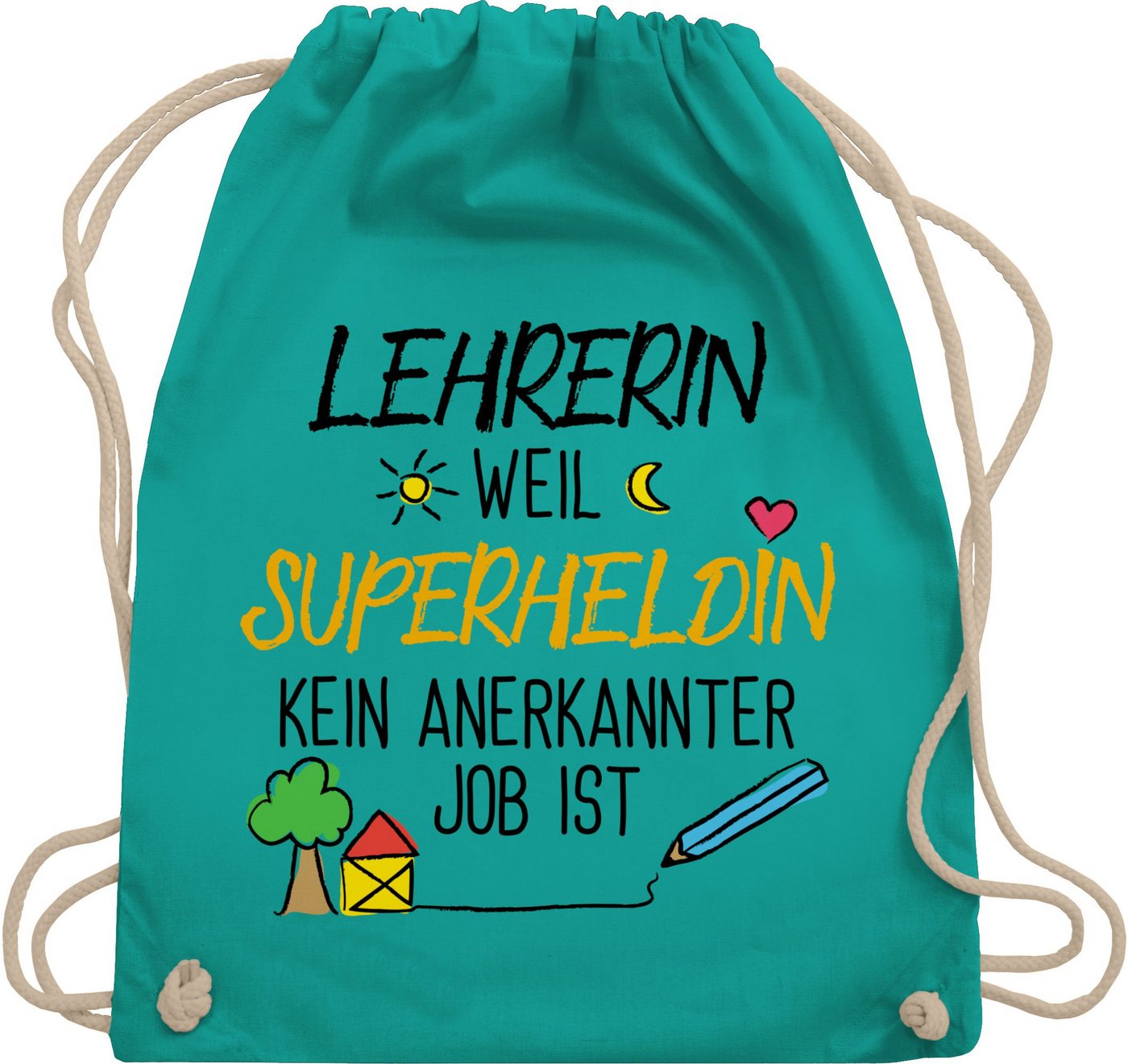 Shirtracer Turnbeutel Lehrerin weil Superheldin kein anerkannter Job ist I Geschenk Lehrerin, Lehrerin von Shirtracer