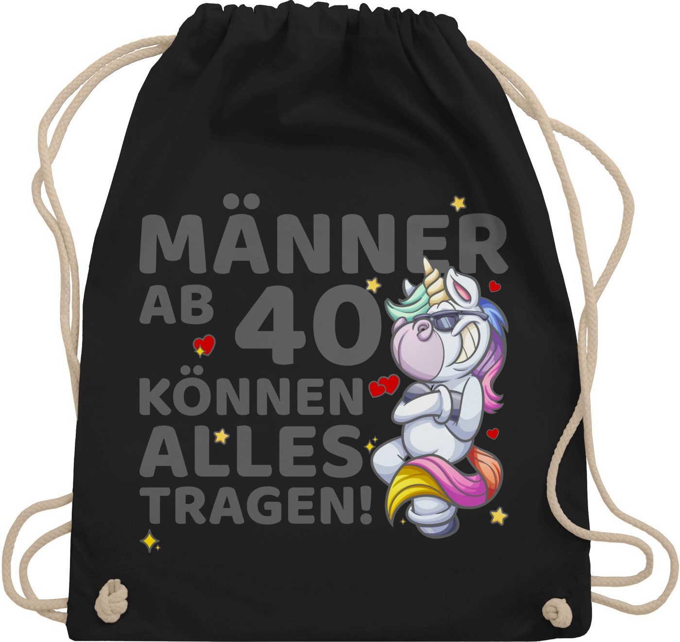 Shirtracer Turnbeutel Männer ab 40 können alles tragen Einhorn I 40er Geburtstag Männer I Vi, 40. Geburtstag von Shirtracer