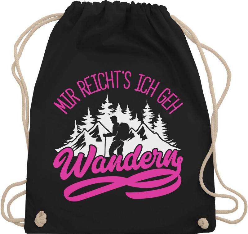 Shirtracer Turnbeutel Mir reicht's ich geh wandern, Hobby Outfit von Shirtracer