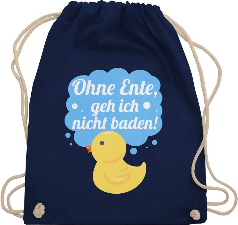 Shirtracer Turnbeutel Ohne Ente geh ich nicht baden I Quietscheente lustig Geschenk Bade Fan, Statement Sprüche Kinder von Shirtracer