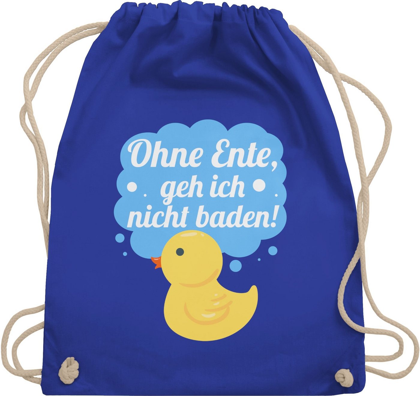 Shirtracer Turnbeutel Ohne Ente, geh ich nicht baden!, Statement Sprüche Kinder von Shirtracer