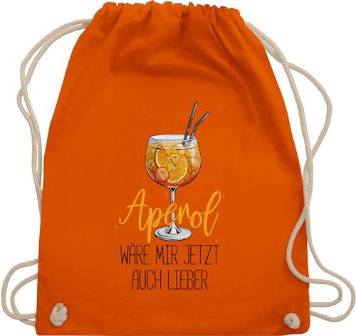 Shirtracer Turnbeutel Rucksack - Statement Taschen - Aperol wäre mir jetzt auch lieber - Lustige Geschenke Aperol - Unisize - Orange - turn beutel sprüche stoffbeutel baumwolle ware geschenkebeutel von Shirtracer