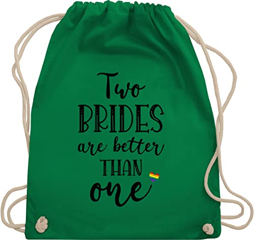 Shirtracer Turnbeutel Rucksack - JGA Junggesellenabschied Frauen - Two brides are better than one Pärchen Geschenke Lesben Lesbian relationship Frau Mrs & Mrs Lesbisch - Unisize - Grün von Shirtracer