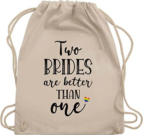 Shirtracer Turnbeutel Rucksack - JGA Junggesellenabschied Frauen - Two brides are better than one Pärchen Geschenke Lesben Lesbian relationship Frau Mrs & Mrs Lesbisch - Unisize - Naturweiß von Shirtracer