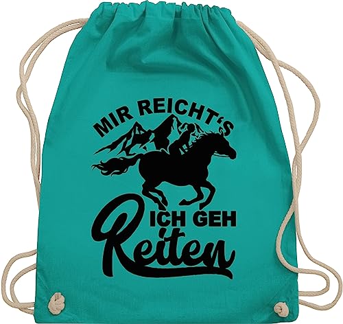 Turnbeutel Rucksack - Pferde Taschen - Mir reicht's ich geh reiten mit Pferd - schwarz - Unisize - Türkis - pferdesprüche beutel stoff mädchen geschenk (pferd) turnsack pferde+maedchen+geschenk von Shirtracer