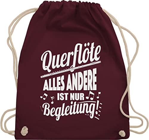 Turnbeutel Rucksack - Musik Instrument Zubehör - Querflöte Alles andere ist nur Begleitung! - Unisize - Bordeauxrot - instrumente kind flötistin turnsack für musiker querfloete beutelrucksäcke von Shirtracer