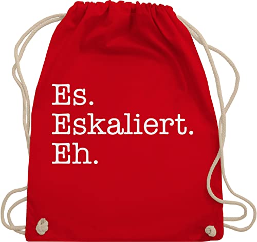 Turnbeutel Rucksack - Party & Alkohol Damen - Es eskaliert eh - Unisize - Rot - sportbeutel trinken saufrucksack sauf malle beutel festivalrucksack trinkgeschenke alki spruch stoffrucksack von Shirtracer