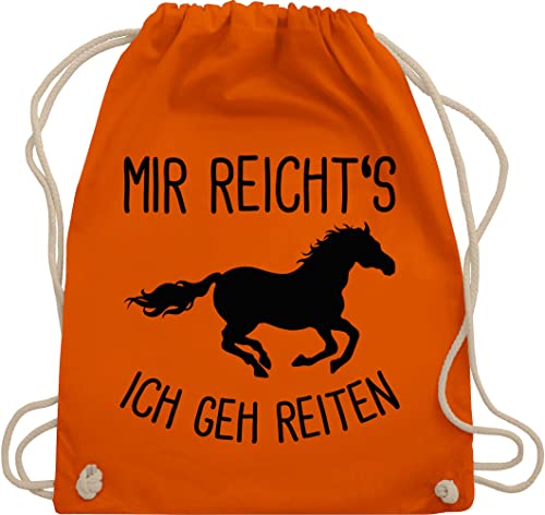 Shirtracer Turnbeutel Rucksack - Pferde Geschenk und Zubehör - Mir reichts ich geh Reiten mit Pferd - Unisize - Orange - pferdesprüche sportbeutel groß kindergartenrucksack mädchen pferdemotiven von Shirtracer