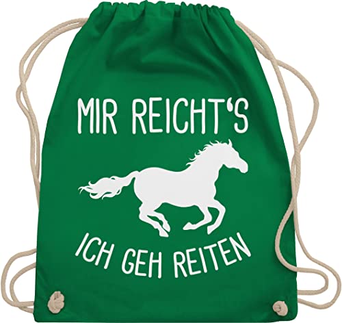 Shirtracer Turnbeutel Rucksack - Pferde - Taschen - Mir reichts ich geh Reiten - Unisize - Grün - pferd spruch beutel pferdebesitzer geschenke rucksäcke geschenk reiterin sportbeutel horse reicht von Shirtracer