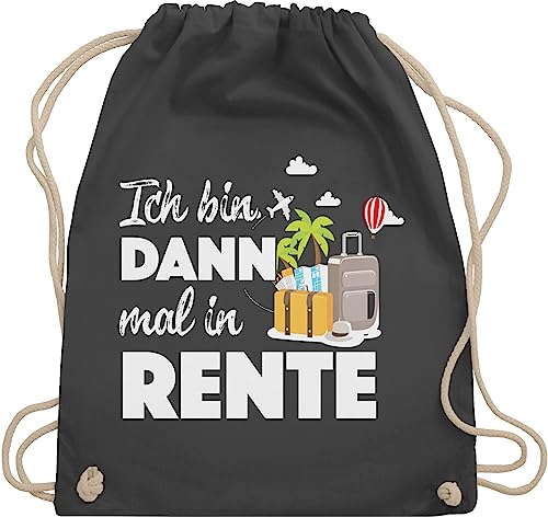 Turnbeutel Rucksack - Rentner Geschenk - Ich bin dann mal in Rente - Unisize - Dunkelgrau - stoffrucksack abschiedsgeschenk kollege turnsackerl renteneintritt mann stoffsackerl pensionisten bag von Shirtracer