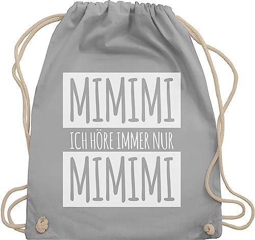 Shirtracer Turnbeutel Rucksack - Sprüche Statement - Ich höre immer nur Mimimi Weiss - Unisize - Hellgrau - baumwollbeutel mit kordel mit spruch sprüchen mimimimimi turnsack bedruckt spruechen mimi von Shirtracer