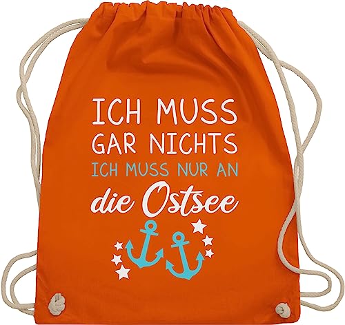 Turnbeutel Rucksack - Sprüche Statement - Ich muss gar nichts ich muss nur an die Ostsee - Maritime Ostsee Geschenkideen - Unisize - Orange - garnichts beutel baumwolle mit spruch maritim tasche von Shirtracer