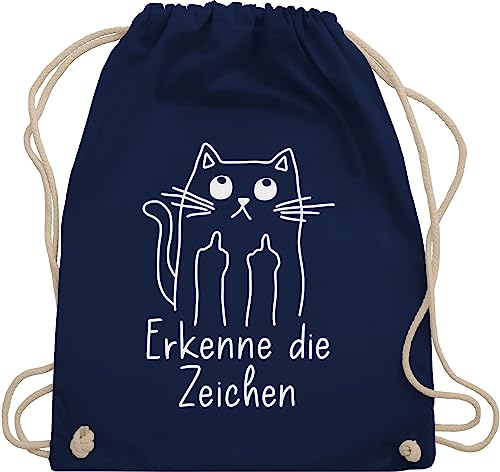 Turnbeutel Rucksack - Sprüche Statement mit Spruch - Katzensprüche Lustig Katze Katzenfan Geschenk Erkenne die Zeichen - Unisize - Navy Blau - bedruckt sprüchen mittelfinger stoffbeutel damen von Shirtracer