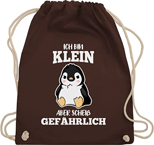 Shirtracer Turnbeutel Rucksack - Sprüche Statement mit Spruch - Ich bin klein aber scheiß gefährlich Pinguin weiß - Unisize - Braun - kinder beutelrucksäcke damen sprüchen spruch. bag spruechen von Shirtracer