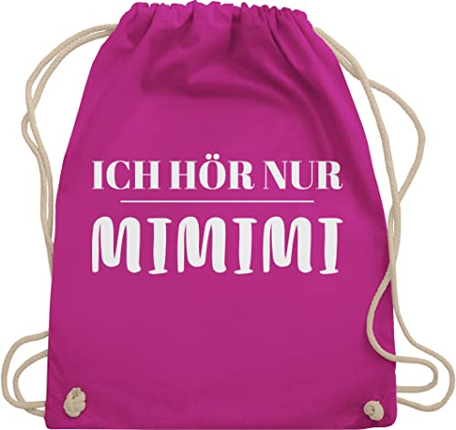 Shirtracer Turnbeutel Rucksack - Sprüche Statement mit Spruch - Ich höre nur mimimi - Unisize - Fuchsia - sprüchen mimimimi stoffrucksack damen sprüche, mi mi mi beutel baumwolle sportbeutel+spruch von Shirtracer