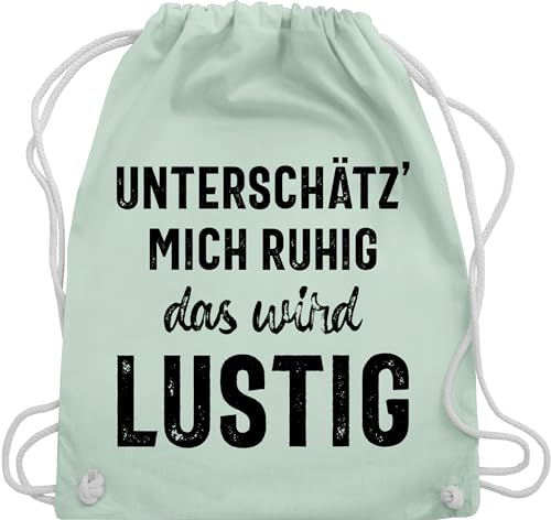 Shirtracer Turnbeutel Rucksack - Sprüche Statement mit Spruch - Unterschätz mich ruhig wird lustig - Unisize - Pastell Grün - stoff kordel kordelzug stoffbeutel beutel großer bedruckt spruch. von Shirtracer