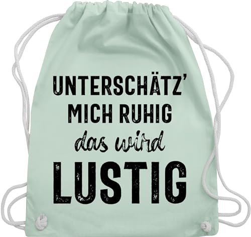 Turnbeutel Rucksack - Sprüche Statement mit Spruch - Unterschätz mich ruhig wird lustig - Unisize - Pastell Grün - stoffbeutel sprüchen sprüche, arbeit rucksäcke damen geschenk zur einschulung von Shirtracer