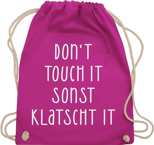 Turnbeutel Rucksack - Statement Taschen - Dont touch it sonst klatscht it - Lustiger Spruch Freches Witziges Geschenk Arbeitsplatz - Unisize - Fuchsia - mit don't - sprüche statements beutel tasche von Shirtracer