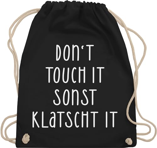 Turnbeutel Rucksack - Statement Taschen - Dont touch it sonst klatscht it - Lustiger Spruch Freches Witziges Geschenk Arbeitsplatz - Unisize - Schwarz - sprüche statements von Shirtracer