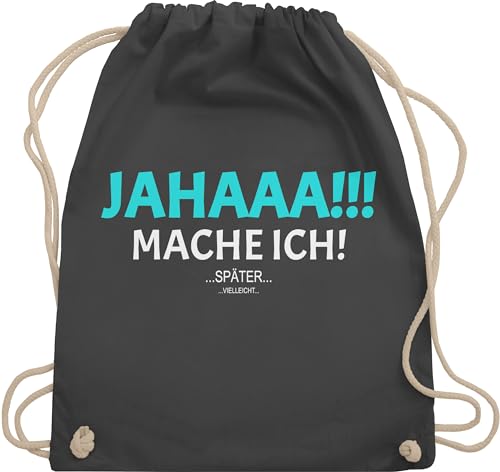 Shirtracer Turnbeutel Rucksack - Statement - Taschen - Ja mach ich aber nicht jetzt - Unisize - Dunkelgrau - lustige sprüche statements tasche lustig rucksäcke baumwolle stoff von Shirtracer